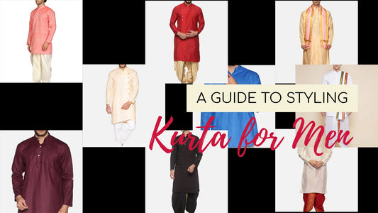 A Guide to Styling Kurta for Men